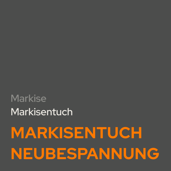 Markisentuch Neubespannung