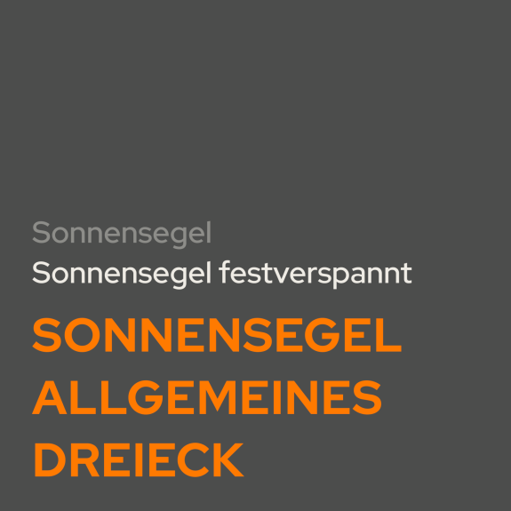 Sonnensegel allgemeines Dreieck