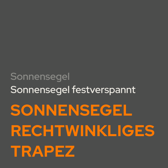 Sonnensegel rechtwinkliges Trapez