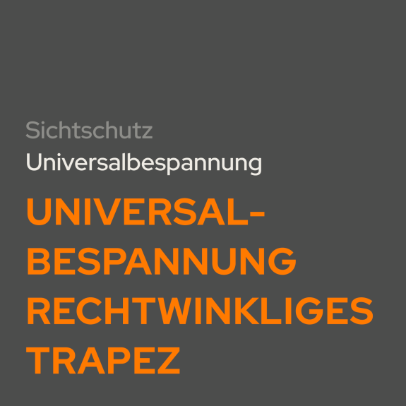 Universalbespannung rechtwinkliges Trapez